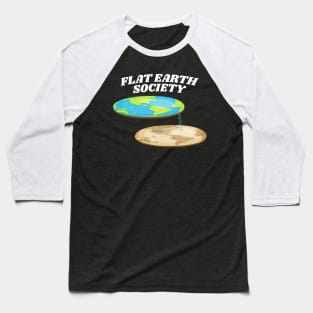 flat earth society Baseball T-Shirt